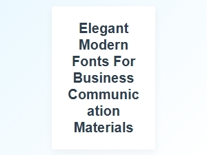Elegant Modern Fonts for Business Communication
