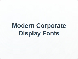 Modern Corporate Display Fonts for Presentations